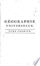 Nouvelle Géographie, Universelle, Descriptive, Historique, Industrielle Et Commerciale Des Quatre Parties Du Monde