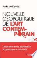 Nouvelle géopolitique de l'art contemporain
