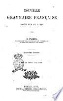 Nouvelle grammaire française basée sur le latin par C. Plœtz