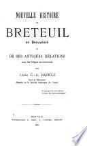 Nouvelle histoire de Breteuil en Beauvaisis et de ses antiques relations avec les villages environnants