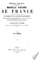 Nouvelle Histoire de France, racontée à tout le monde en romans et en nouvelles historiques ...par le Bibliophile Jacob. Illustrée par Célestin Nanteuil, Charles Mettais, Ed. Frère, Bocourt