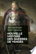 Nouvelle histoire des guerres de Vendée