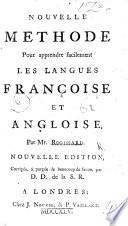 Nouvelle Méthode pour apprendre facilement les langues françoise et angloise. Nouvelle édition, corrigée ... par D[avid] D[urand] de la S[ociété] R[oyale].