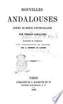 Nouvelles andalouses scènes de mœurs contemporaines par Fernán Caballero