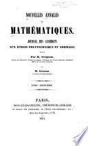Nouvelles annales de mathématiques, journal des candidats aux écoles spéciales, á la licence et á l'agrégation