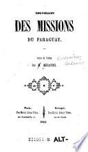 Nouvelles des missions du Paraguay. Trad. de l'italien par ---