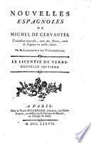 Nouvelles espagnoles de Michel de Cervantes, traduction nouvelle, avec des notes, ornee de figures en taille-douce. Par M. Lefebvre de Villebrune. Tome premier [-second]