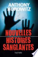 Nouvelles histoires sanglantes