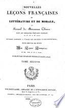 Nouvelles leçons françaises de littérature et de morale... pour servir de suite aux leçons françaises de M.M. Noël et Delaplace, publié par Charles Berriat Saint-Prix. Tome premier (-second.).