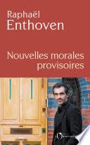 Nouvelles morales provisoires