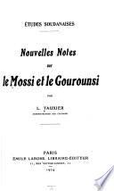 Nouvelles notes sur le Mossi et le Gourounsi