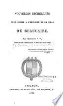 Nouvelles recherches pour servir à l'histoire de la ville de Beaucaire