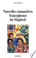 Nouvelles romancières francophones du Maghreb