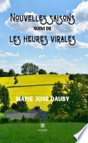 Nouvelles saisons suivi de les heures virales