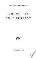 Nouvelles sous ecstasy