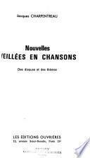 Nouvelles veillées en chansons