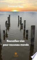 Nouvelles vies pour nouveau monde