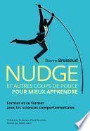 Nudge et autres coups de pouce pour mieux apprendre