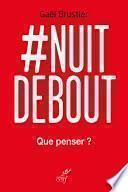 #Nuit Debout, que penser ?
