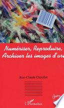 Numériser, reproduire, archiver les images d'art