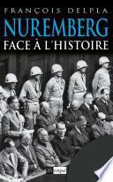 Nuremberg face à l'histoire