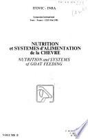 Nutrition and systems of goat feeding : symposium international, tours, France, 12/15 Mai 1981