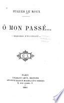 O mon passé