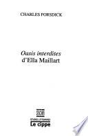 Oasis interdites d'Ella Maillart