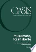 Oasis n. 26, Musulmans, foi et liberté