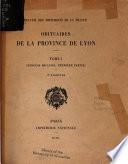 Obituaires de la province de Lyon: pt. 1. Diocèse de Lyon, première partie