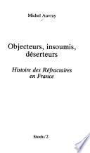 Objecteurs, insoumis, déserteurs