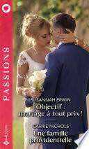 Objectif : mariage à tout prix ! - Une famille providentielle