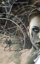 Obscur - Il était une fois