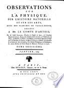 Observations et memoires sur la physique, sur l'histoire naturelle et sur les artes et métiers avec des planches en taille-douce, dedie a Mgr le Comte D'Artois
