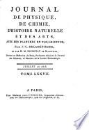 Observations et mémoires sur la physique, sur l'histoire naturelle et sur les arts et métiers
