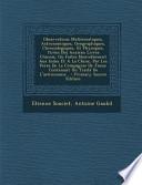 Observations Mathematiques, Astronomiques, Geographiques, Chronologiques, Et Physiques, Tirees Des Anciens Livres Chinois, Ou Faites Nouvellement Aux Indes Et a la Chine, Par Les Peres de La Compagnie de Jesus