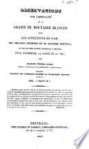 Observations sur l'efficacité de la graine de moutarde blanche dans les affections de foie, des organes internes et du système nerveux, et sur les précautions générales à prendre pour conserver la santé et la vie
