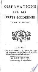Observations sur les écrits modernes [by P.F. Guyot-Desfontaines and others].