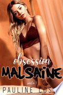 Obsession Malsaine - Partie 1