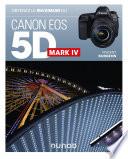 Obtenez le maximum du Canon EOS 5D Mark IV