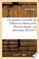 Occupation Et Bataille de Villiers-Sur-Marne Et de Plessis-Lalande: Un A(c)Tat-Major