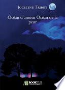 Ocean D'Amour Ocean de La Peur