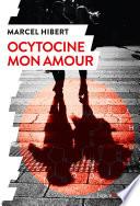Ocytocine mon amour