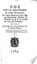 Ode sur la delivrance de Gand, Bruxelles, et autres places des Pays-Bas ex-Autrichiens. Parodie du pseaume 75 & de la version en vers, par Rousseau