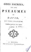 Odes sacrées ou Les pseaumes de David, en vers françois