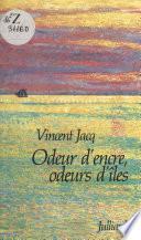 Odeur d'encre, odeurs d'îles