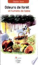 Odeurs de forêt et Fumets de table