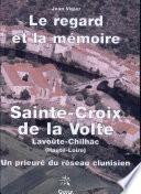 Odilon et le monastère bénédictin Saint-Croix de la Volte