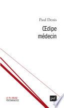 Oedipe médecin