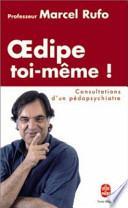 Oedipe toi-même !